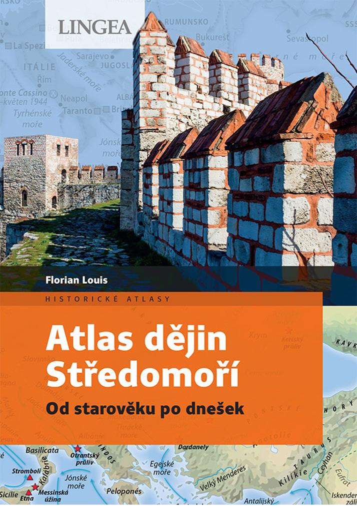 Atlas dějin Středomoří: Od starověku po dnešek