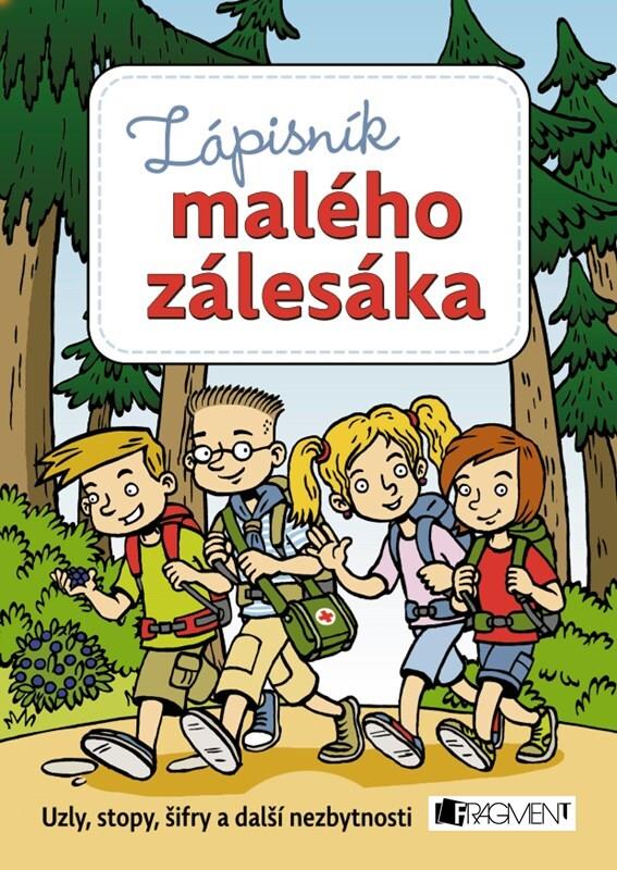 Zápisník malého zálesáka: Uzly, stopy, šifry a další nezbytnosti