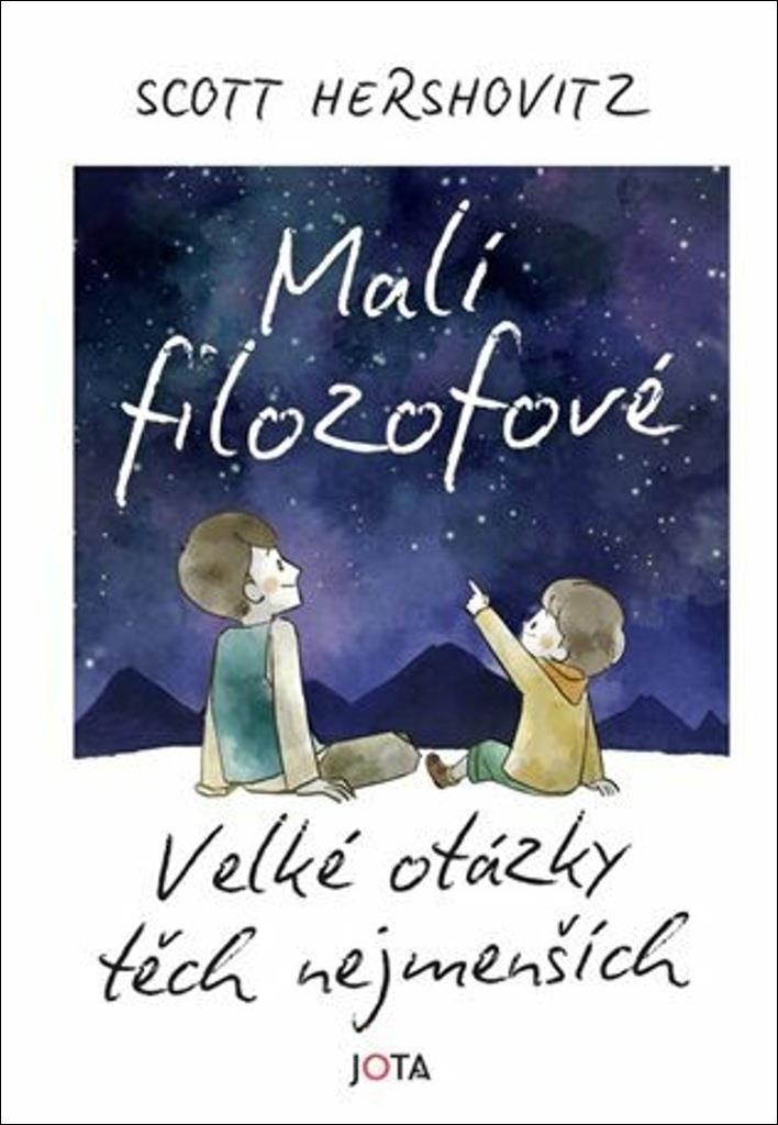 Malí filozofové: Velké otázky těch nejmenších