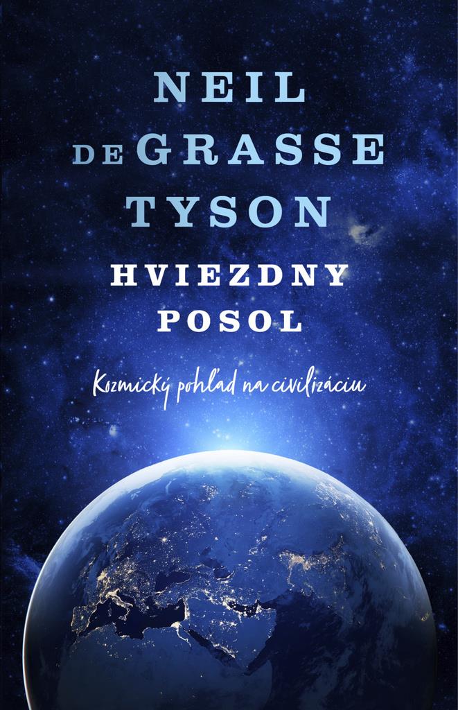 Hviezdny posol: Kozmický pohľad na civilizáciu