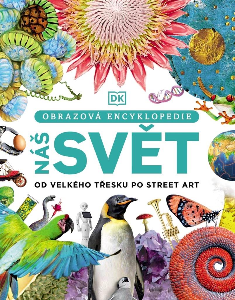 Náš svět v obrazech: Encyklopedie všeho