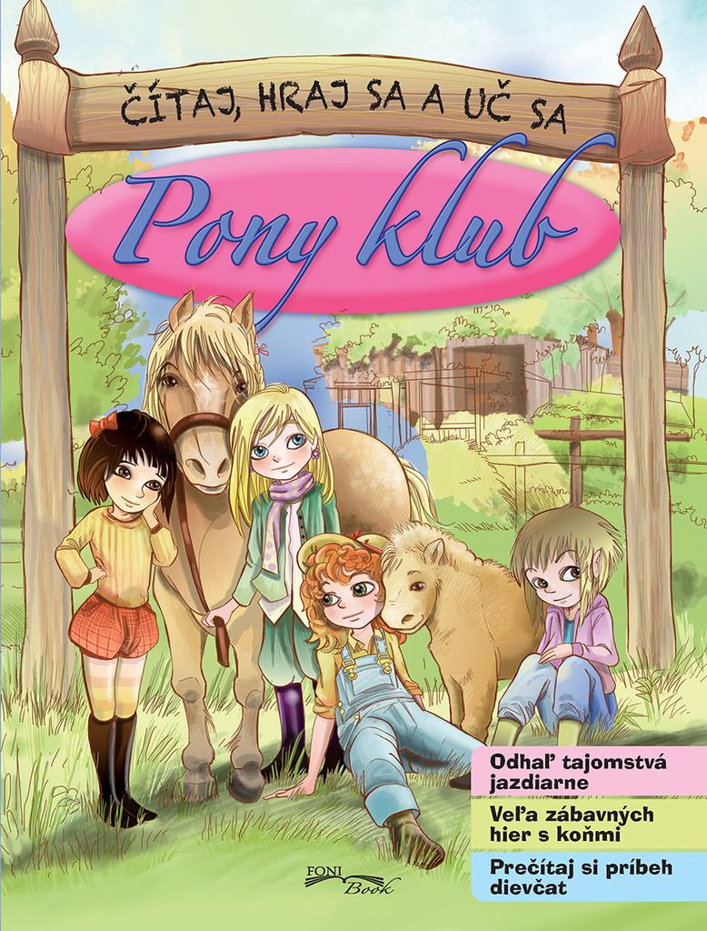 Pony klub: Čítaj, hraj sa a uč sa