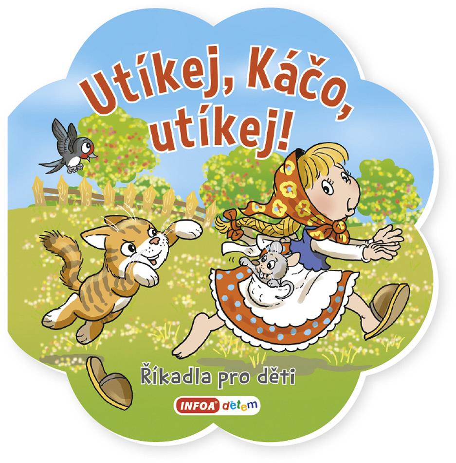 Utíkej Káčo, utíkej!: Říkadla pro děti