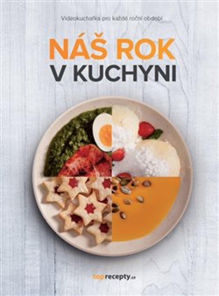 Náš rok v kuchyni: Videokuchařka pro každé roční období