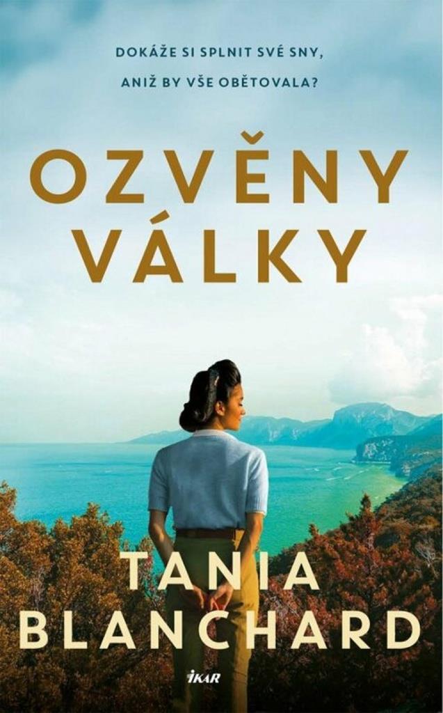 Ozvěny války: Dokáže si splnit své sny, aniž by vše obětovala?
