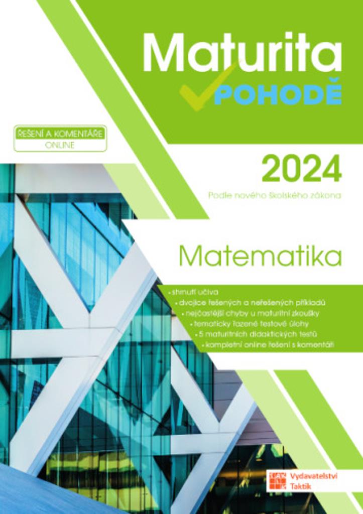Maturita v pohodě 2024 Matematika: Podle nového školského zákona