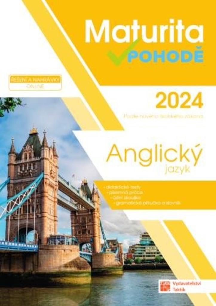 Maturita v pohodě 2024 Anglický jazyk: Podle nového školského zákona