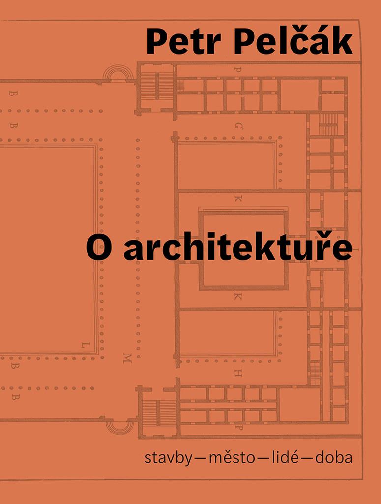 O architektuře: stavby – město – lidé – doba