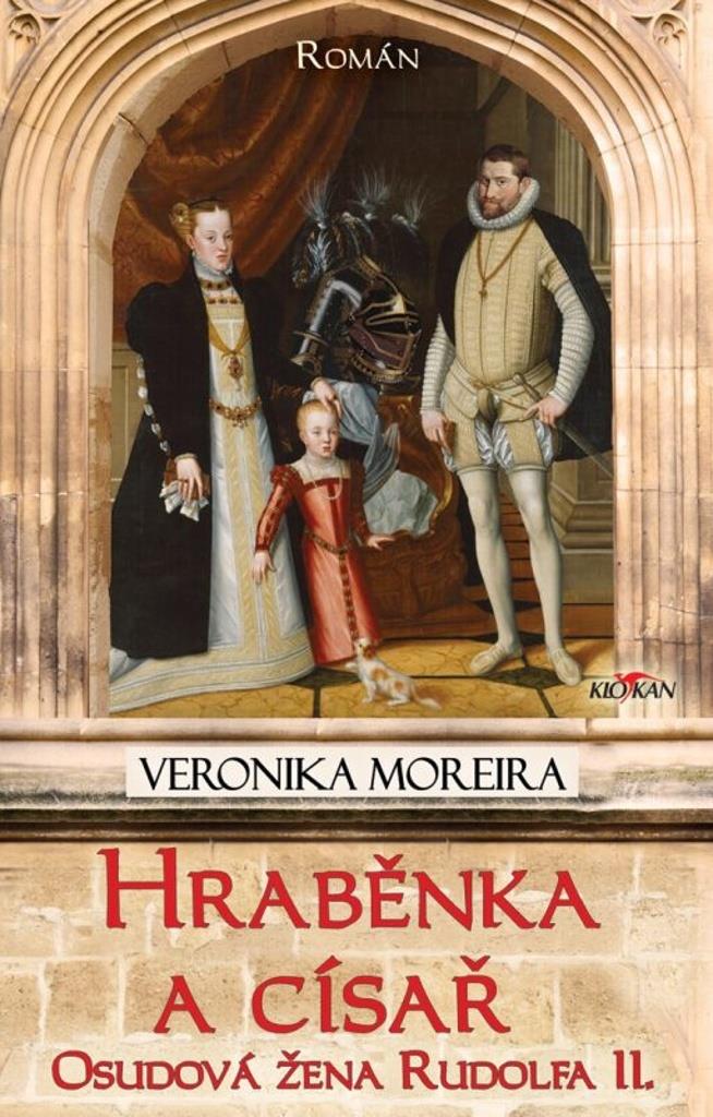 Hraběnka a císař: Osudová žena Rudolfa II.