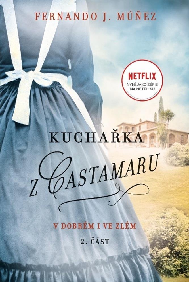 Kuchařka z Castamaru: V dobrém i ve zlém
