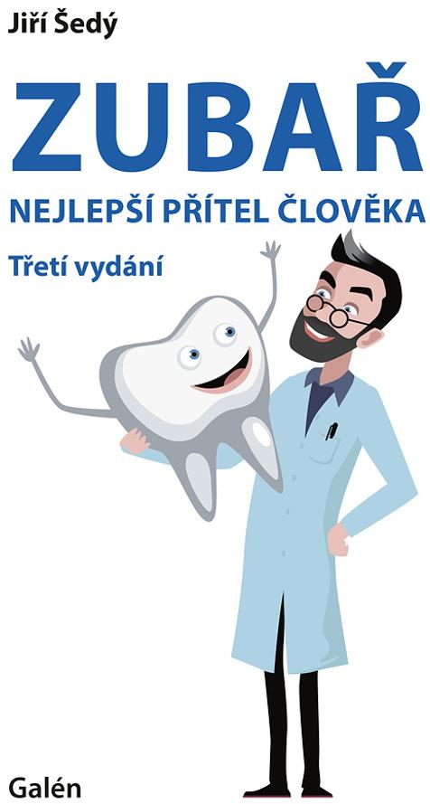 Zubař nejlepší přítel člověka