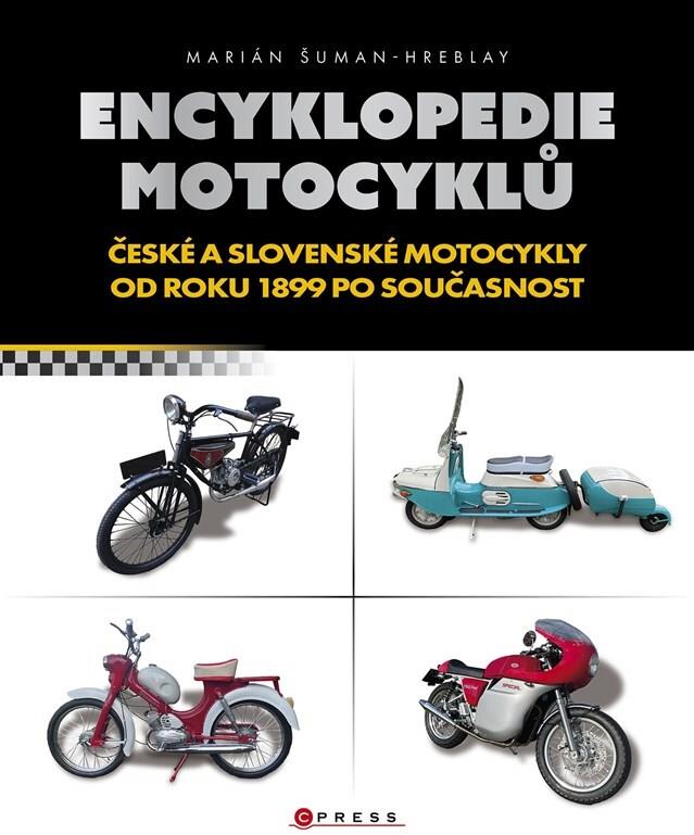 Encyklopedie motocyklů: České a slovenské motocykly od roku 1899 po současnost