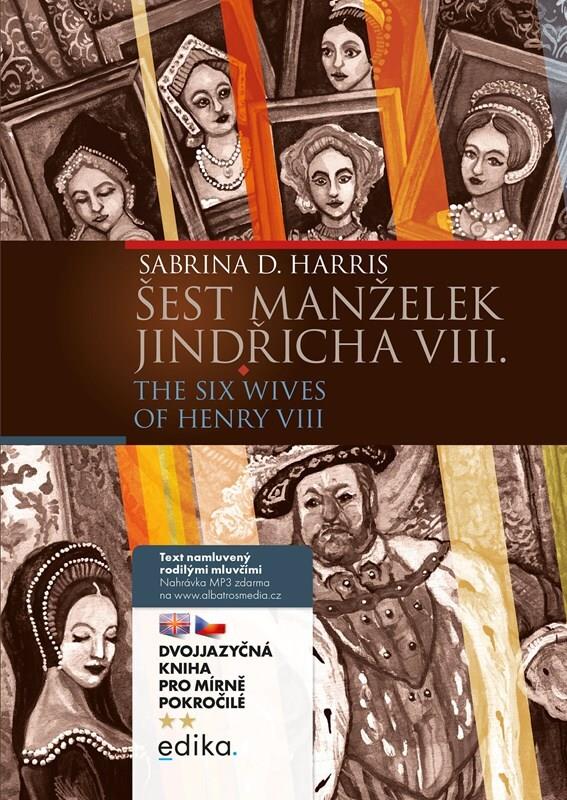 Šest manželek Jindřicha VIII.: The Six Wives of Henry VIII