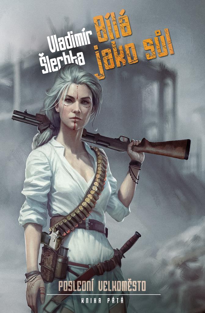 Bílá jako sůl: kniha pátá