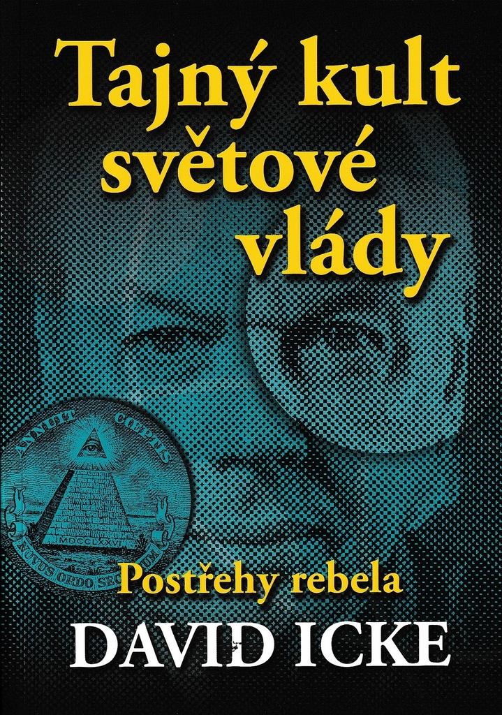Tajný kult světové vlády: Postřehy rebela