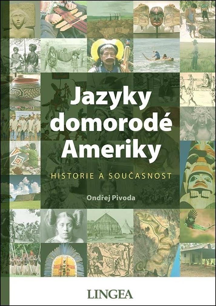Jazyky domorodé Ameriky: Historie a současnost
