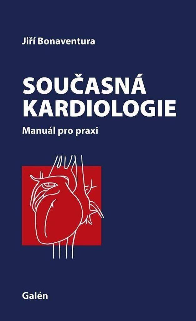 Současná kardiologie: Manuál pro praxi