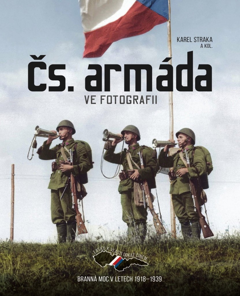 Čs. armáda ve fotografii: Branná moc v letech 1918–1939