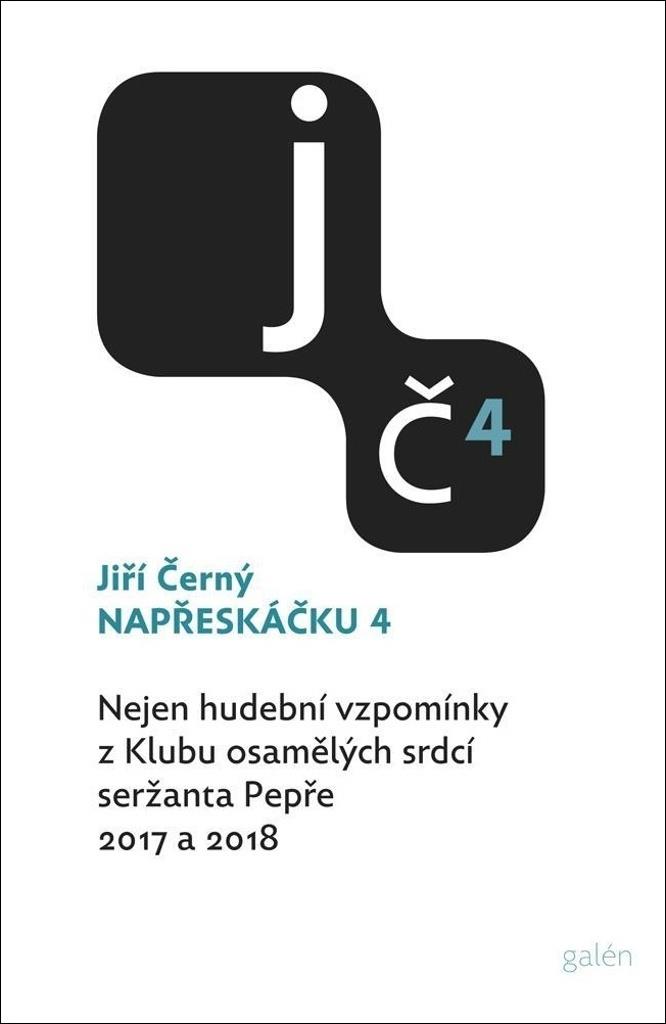 Napřeskáčku 4: Nejen hudební vzpomínky z Klubu osamělých srdcí seržanta Pepře / 2017 a 2018