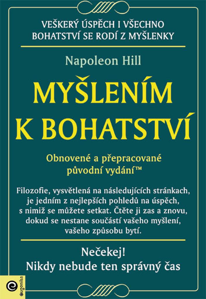 Myšlením k bohatství: Obnovené a přepracované původní vydání