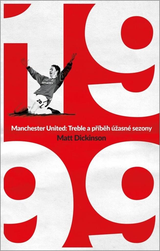 Manchester United Treble a příběh úžasné sezony