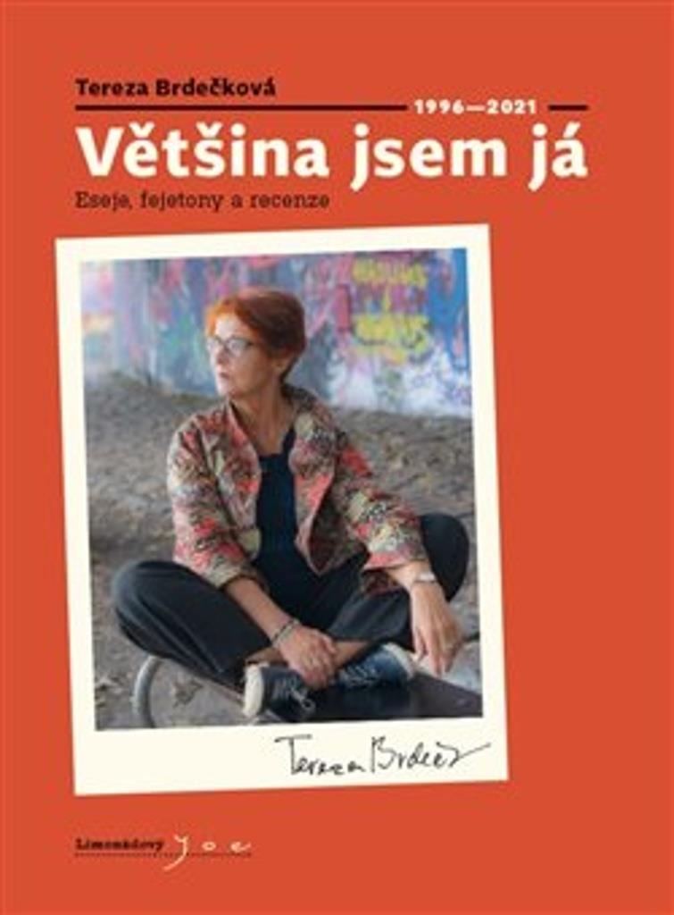 Většina jsem já: Eseje, fejetony a recenze 1996 - 2021