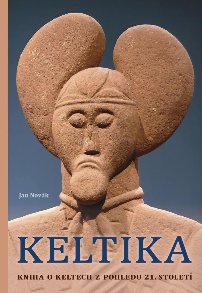 Keltika: kniha o keltech z pohledu 21. století