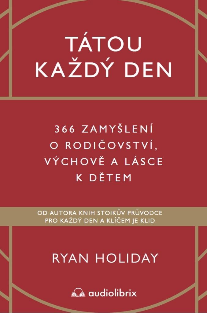 Tátou každý den