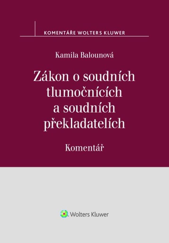 Zákon o soudních tlumočnících a soudních překladatelích: Komentář