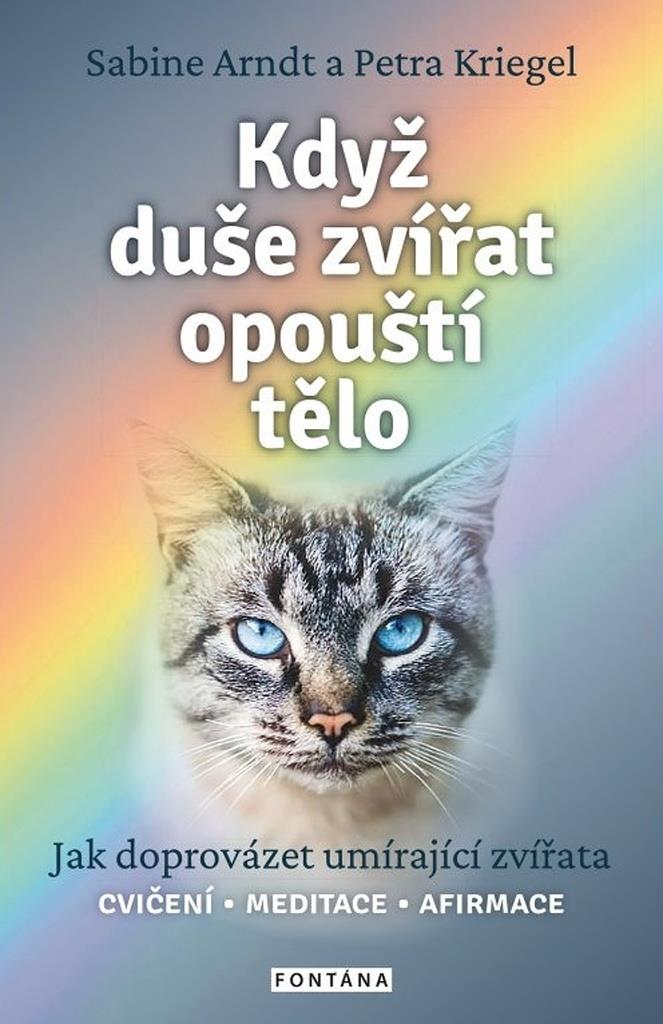 Když duše zvířat opouští tělo: Jak doprovázet umírající zvířata