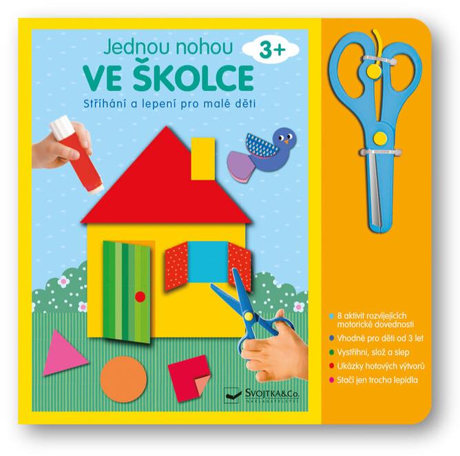 Jednou nohou ve školce Stříhání a lepení: Stříhání a lepení pro malé děti