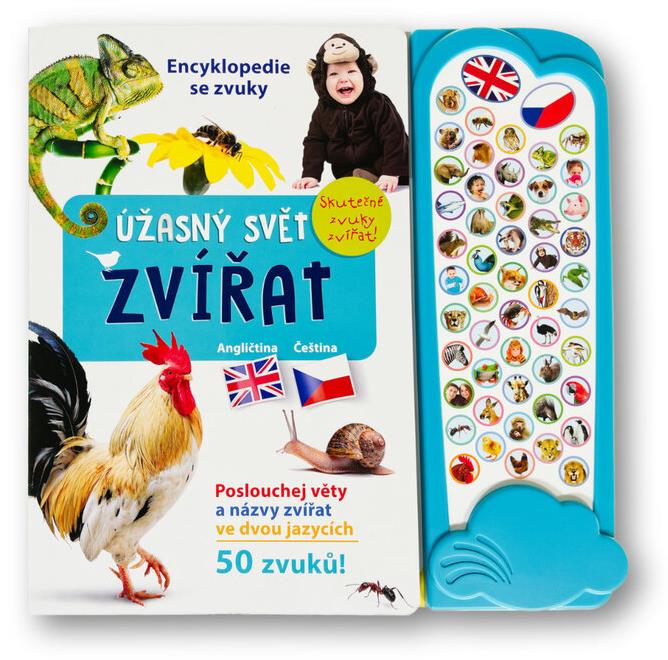 Encyklopedie se zvuky Úžasný svět zvířat: Poslouchej věty a názvy zvířat ve dvou jazycích