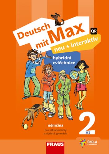 Deutsch mit Max neu + interaktiv 2 Hybridní cvičebnice: Pro základní školy a víceletá gymnázia