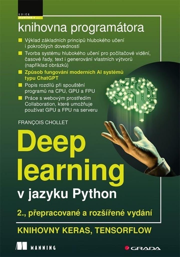 Deep learning v jazyku Python: Knihovna Keras, TensorFlow