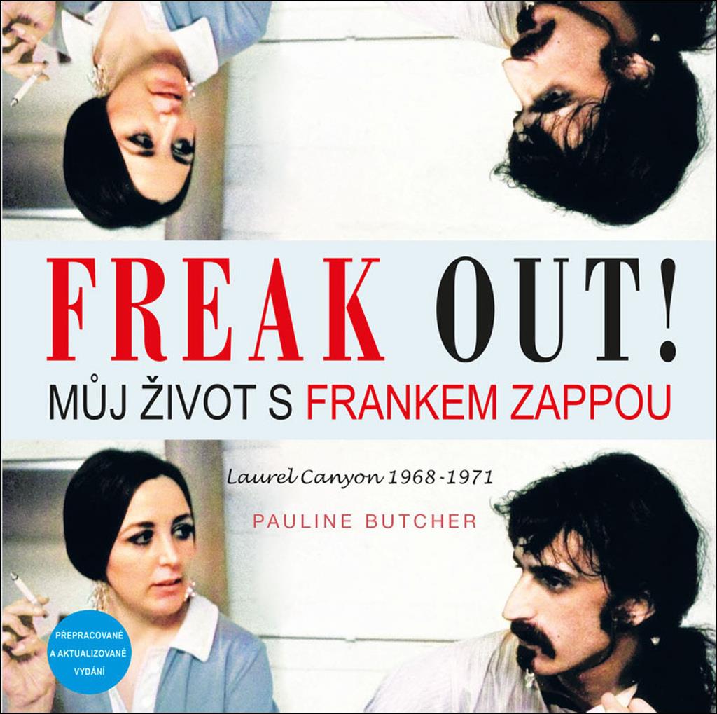 Freak Out!: Můj život s Frankem Zappou Laurel Canyon 1968-1971