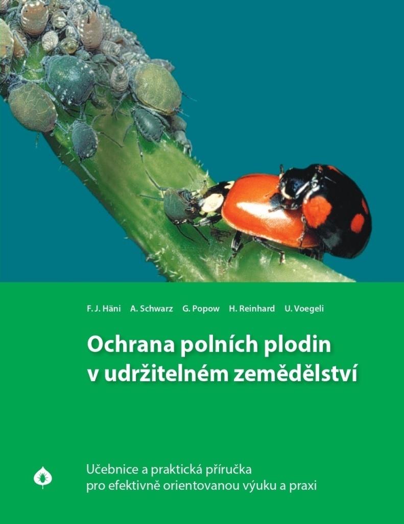 Ochrana polních plodin v udržitelném zemědělství: Učebnice a praktická příručka pro efektivně orient
