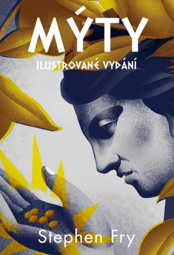 Mýty: Ilustrované vydání