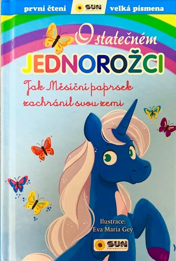 O statečném jednorožci: Jak Měsíční paprsek zachránil svou zemi