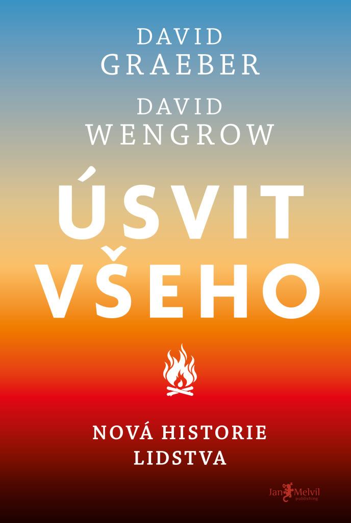 Úsvit všeho: Nová historie lidstva