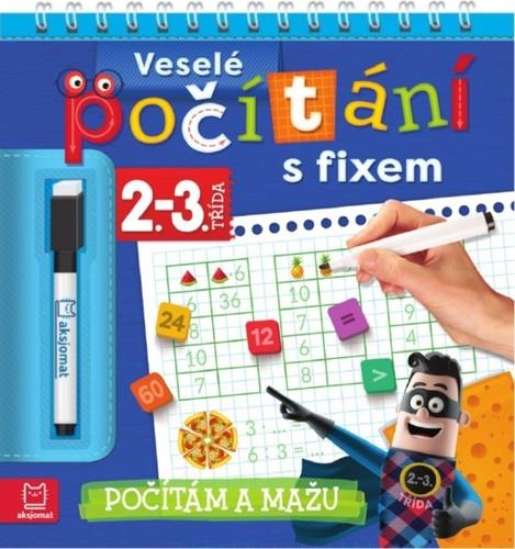 Veselé počítání s fixem 2.-3. třída: Počítám a mažu