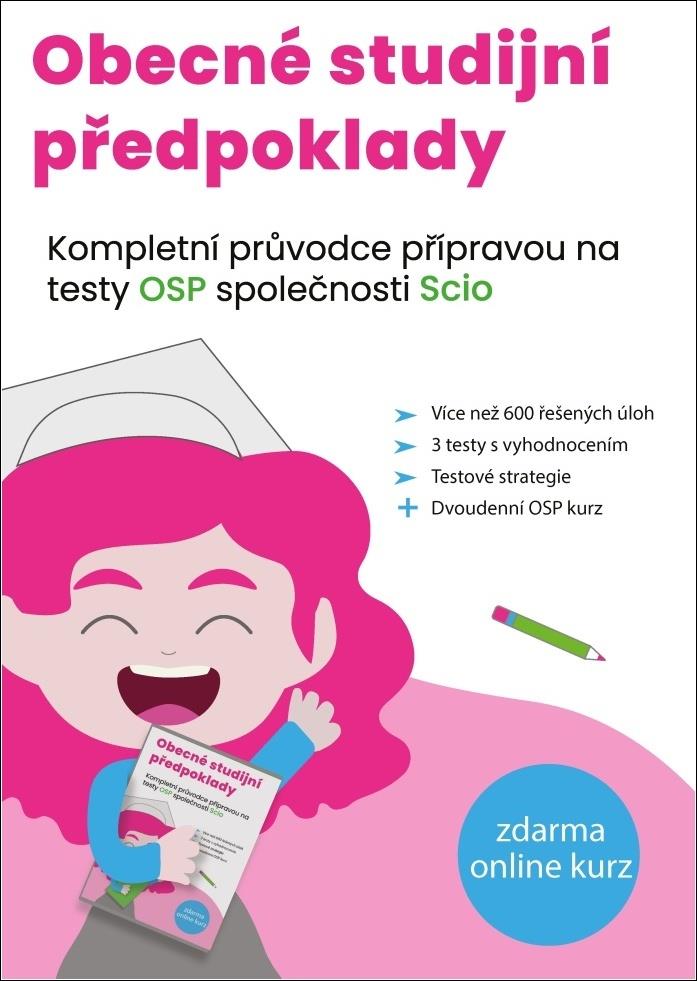 Obecné studijní předpoklady: Kompletní průvodce přípravou na testy OSP společnosti SCIO