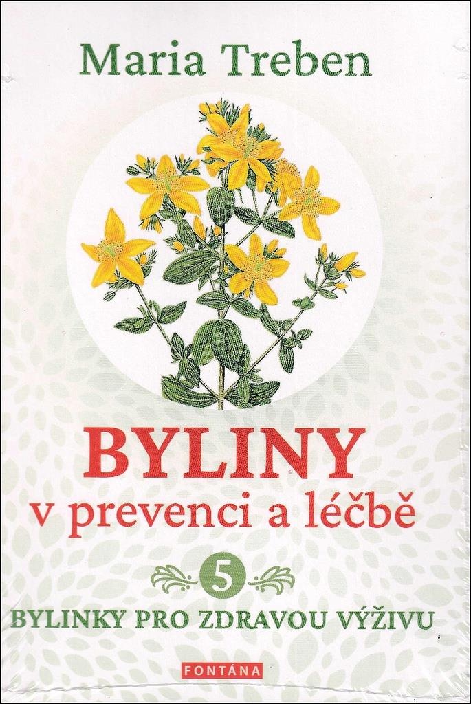 Byliny v prevenci a léčbě 5: Bylinky pro zdravou výživu