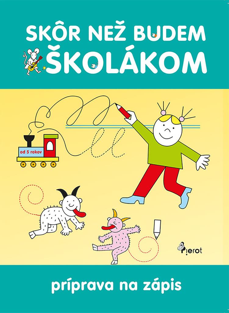 Skôr než budem školákom