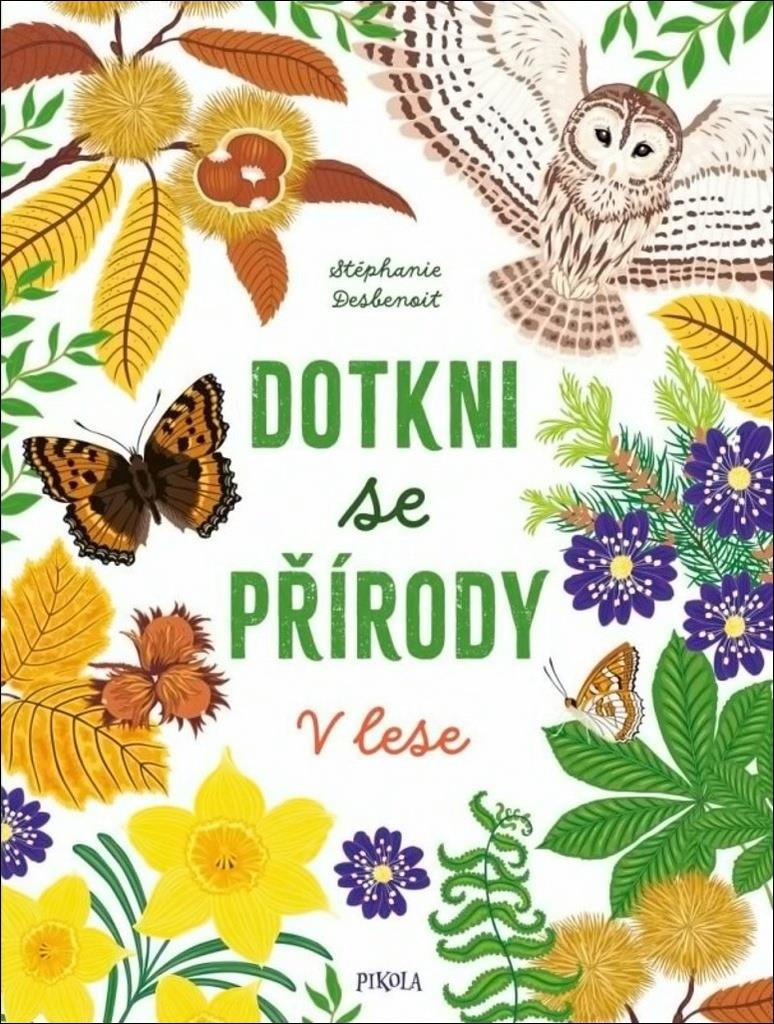 Dotkni se přírody V lese