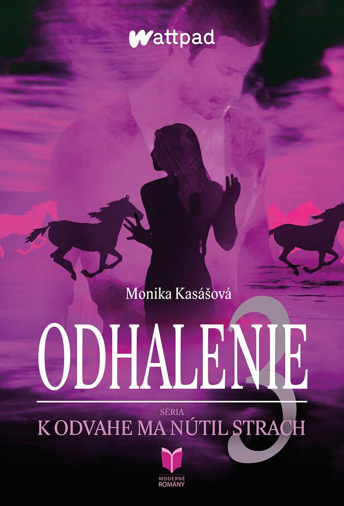 Odhalenie 3: K odvahe ma nútil strach