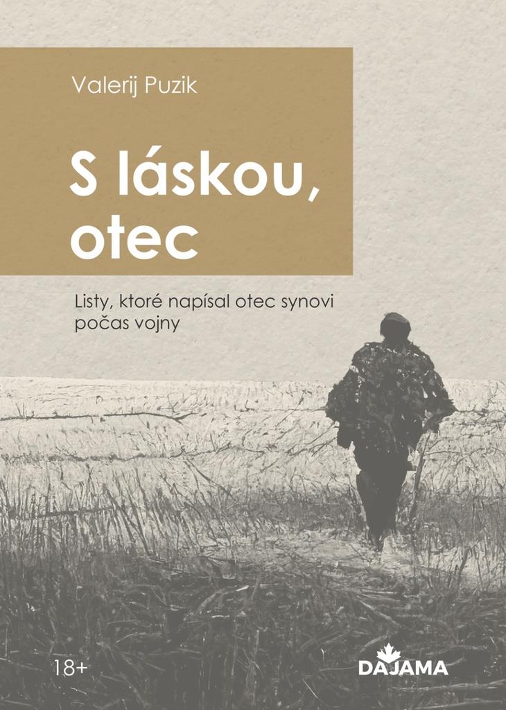 S láskou, otec: Listy, ktoré napísal otec synovi počas vojny