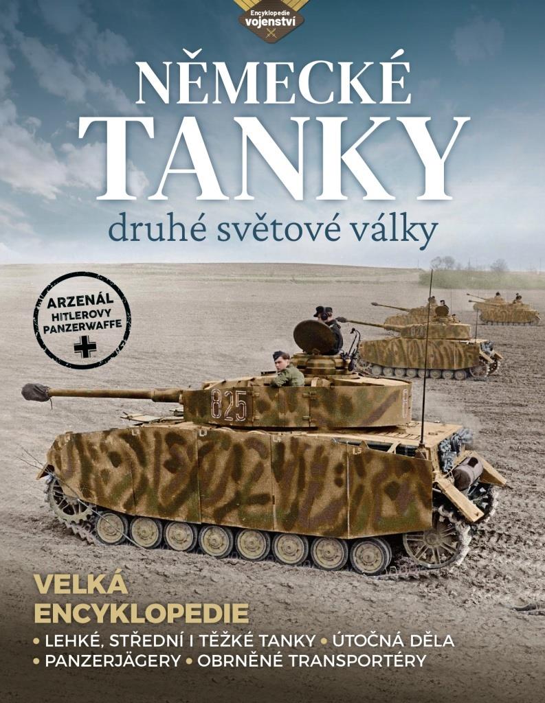 Německé tanky 2. světové války: Tanky, samohybná děla, obrněné transportéry i průzkumná vozidla