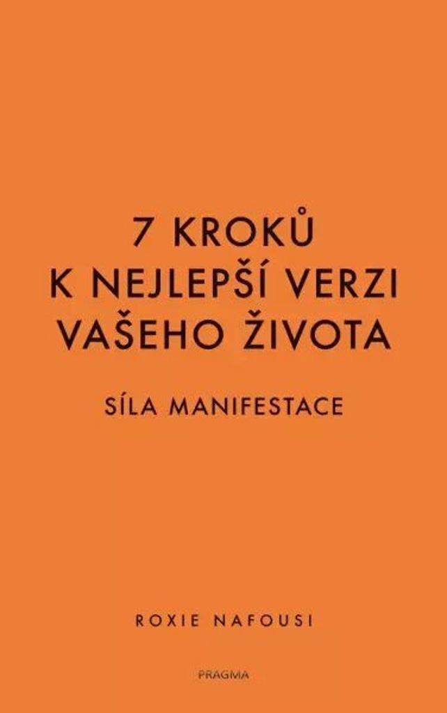 7 kroků k nejlepší verzi vašeho života