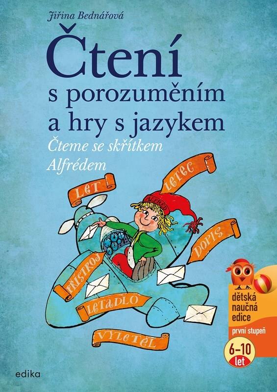 Čtení s porozuměním a hry s jazykem: Čteme se skřítkem Alfrédem