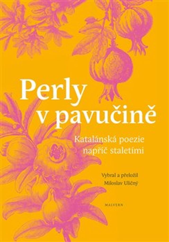 Perly v pavučině: Katalánská poezie napříč staletími